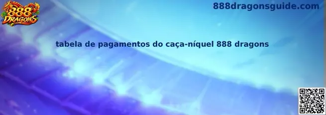 Tabela de pagamentos do 888 Dragons