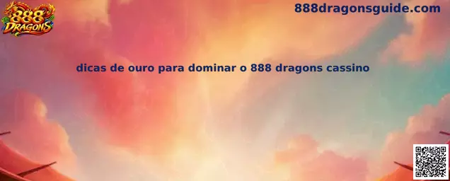 Imagem ilustrativa relacionada ao guia de dicas para o jogo 888 Dragons