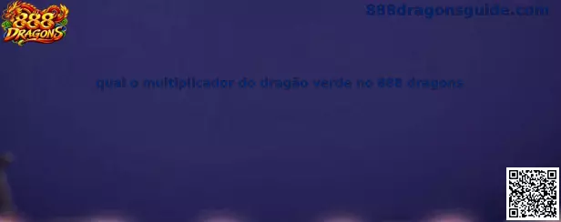 Multiplicador do Dragão Verde no 888 Dragons